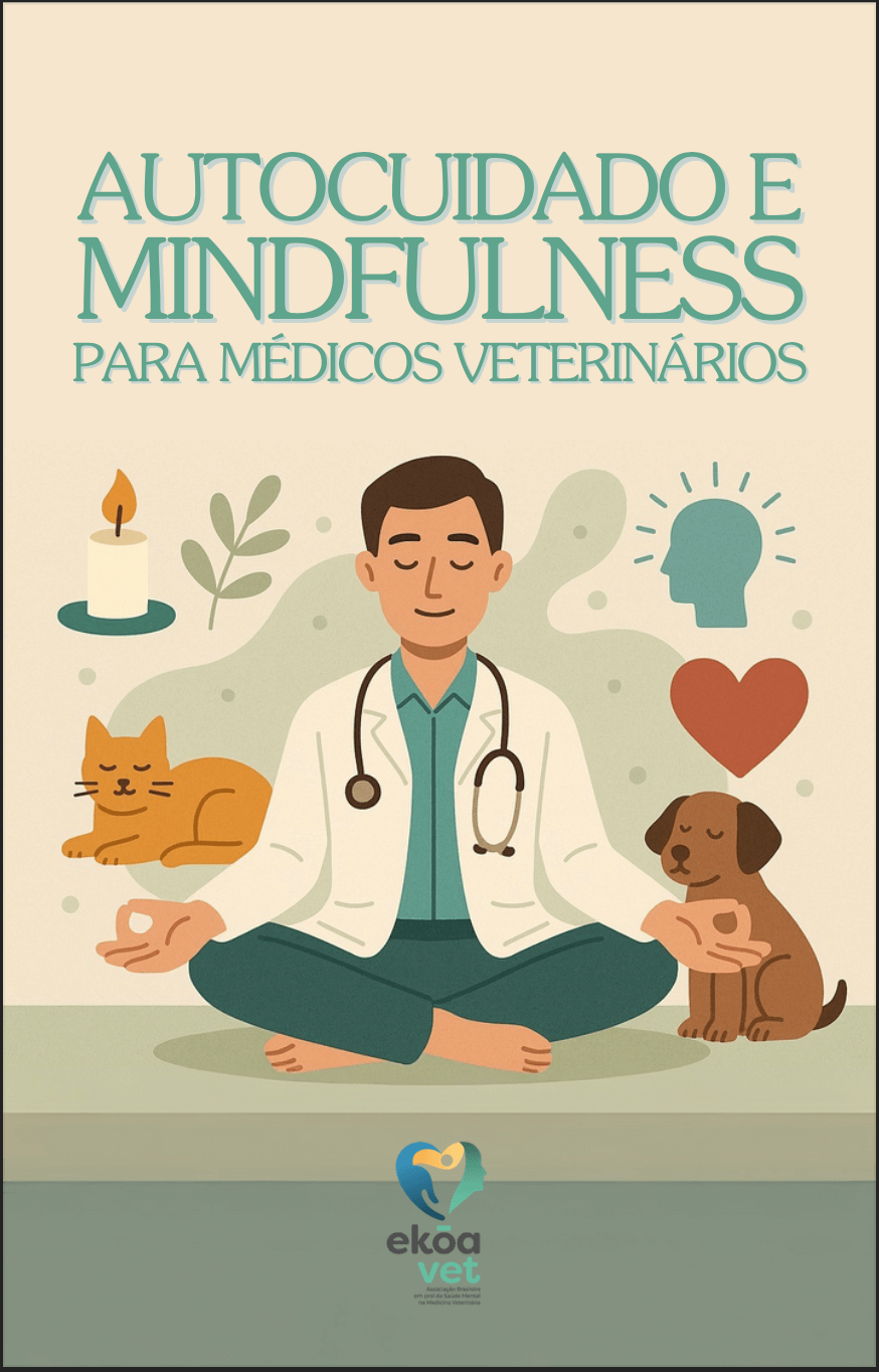 Autocuidado e Mindfulness para Médicos Veterinários